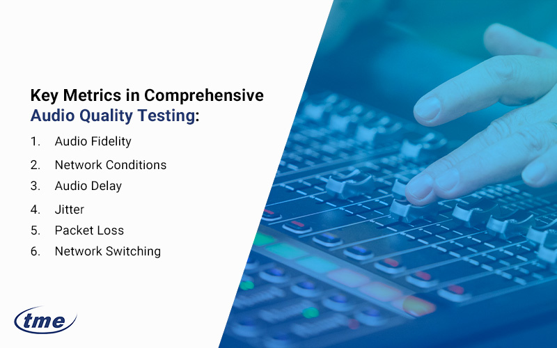 Key Metrics in Comprehensive Audio Quality Testing